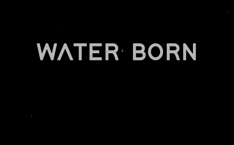 Water Born